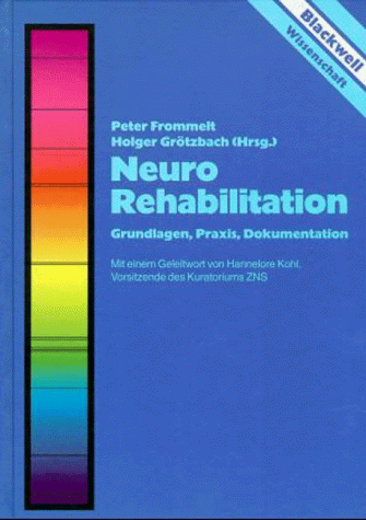 Beispielbild fr Neurorehabilitation. Grundlagen, Praxis, Dokumentation zum Verkauf von medimops