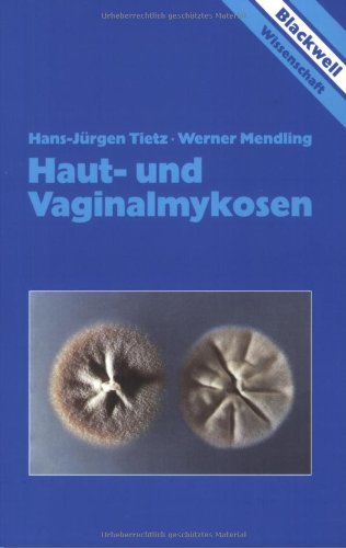 Beispielbild fr Haut.-und Vaginalmykosen. Blackwell Wissenschaft. zum Verkauf von Antiquariat Hans Hammerstein OHG