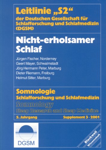 Nicht-erholsamer Schlaf Leitlinie "S2" der Deutschen Gesellschaft fÃ¼r Schlafforschung und Schlafmedizin (9783894125097) by JÃ¼rgen Fischer