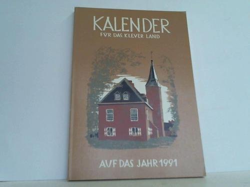 Beispielbild fr Kalender fr das Klever Land. 1991, 41. Jahrgang zum Verkauf von Celler Versandantiquariat