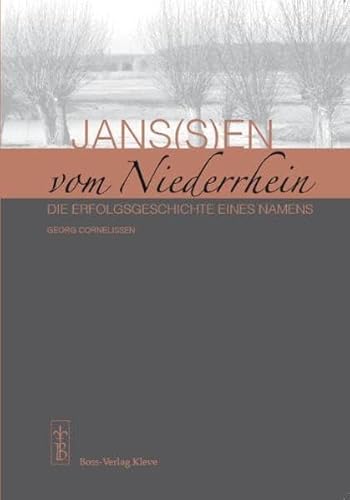 Beispielbild fr Jans(s)en vom Niederrhein: Die Erfolgsgeschichte eines Namens zum Verkauf von medimops