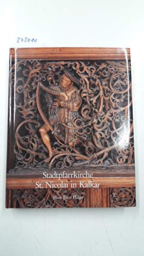 Stock image for Stadtpfarrkirche St. Nicolai in Kalkar. Mit Beitr. von H. Brulls, N. Nussbaum, Guido de Werd. for sale by Antiquariaat Berger & De Vries