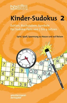 Beispielbild fr DurchblickLK. Kinder-Sudokus 2: Zahlen, Buchstaben, Symbole fr Sudoku-Fans von 7 bis 9 zum Verkauf von medimops