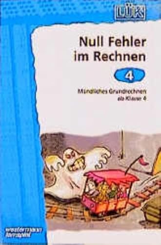 Stock image for LK. Null Fehler im Rechnen 4. Mndliches Grundrechnen ab Klasse 4 for sale by medimops