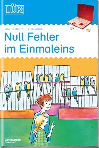 LÜK-Übungshefte: LüK Null Fehler im kleinen Einmaleins ab Klasse 2: Mathematik / 2./3. Klasse - Mathematik: Null Fehler im Einmaleins (LÜK-Übungshefte: Mathematik) Null Fehler im Einmaleins : ab Klasse 2 - Junga, Michael