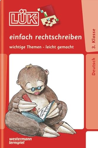 9783894148492: LK: Einfach rechtschreiben 3. Klasse: wichtige Themen - leicht gemacht