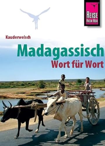 Madagassisch Wort für Wort (Kauderwelsch 41)