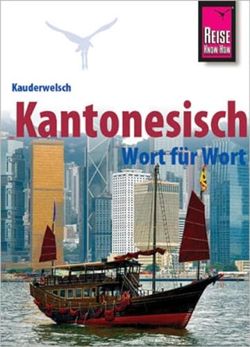 Kantonesisch, Wort fÃ¼r Wort. Kauderwelsch. (9783894160999) by Hammes, Frank; Hammes, Sharon Yan