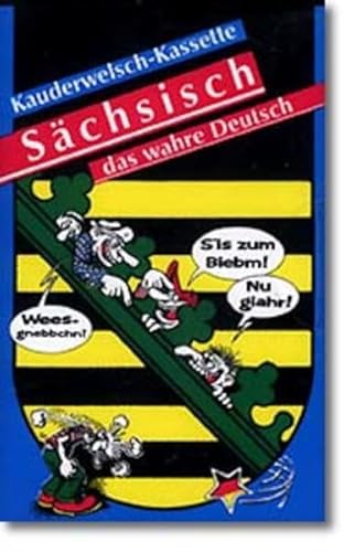 Stock image for Kauderwelsch, Schsisch, das wahre Deutsch, 1 Cassette for sale by Leserstrahl  (Preise inkl. MwSt.)