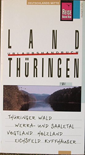 9783894161897: Land Thringen. Thringer Wald, Werra- und Saaletal, Vogtland, Holzland, Eichsfeld, Kyffhuser