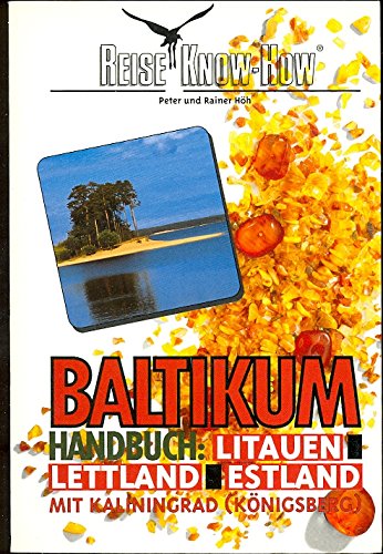 Stock image for Baltikum Handbuch. Litauen. Lettland. Mit Kaliningrad ( Knigsberg). Reise Know- How for sale by Buchpark