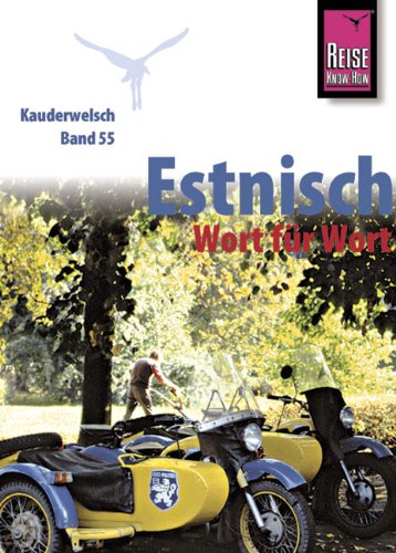 Stock image for Estnisch fr Globetrotter. Kauderwelsch Band 55 for sale by Bcherpanorama Zwickau- Planitz