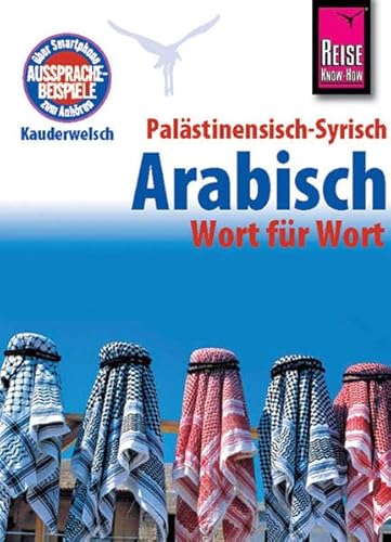 Imagen de archivo de Kauderwelsch, Palstinensisch - Syrisch - Arabisch a la venta por medimops