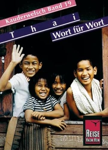 Stock image for Kauderwelsch, Thai Wort fr Wort for sale by medimops
