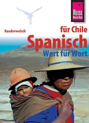 Stock image for Spanisch fr Chile. Wort fr Wort. for sale by La Librera, Iberoamerikan. Buchhandlung