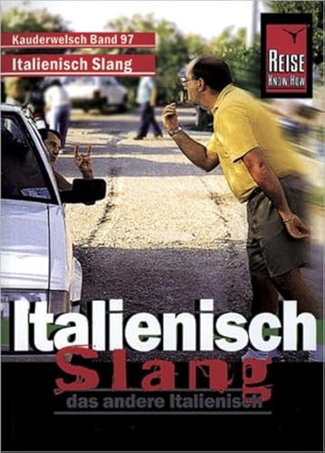 ITALIENISCH SLANG - das andere Italienisch