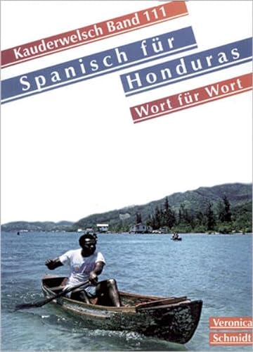 Stock image for Kauderwelsch Band 111. Spanisch fr Honduras - Wort fr Wort. for sale by La Librera, Iberoamerikan. Buchhandlung
