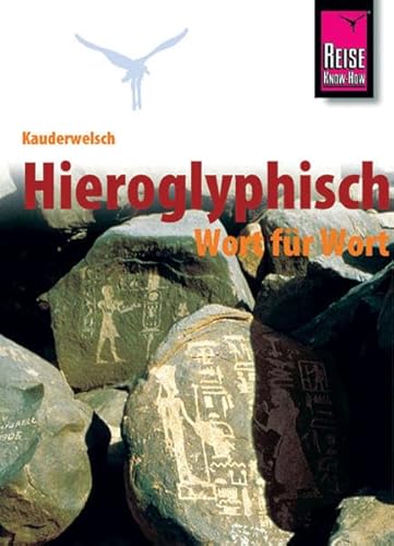 Hieroglyphisch Wort fÃ¼r Wort. Kauderwelsch. (9783894163174) by Peust, Carsten