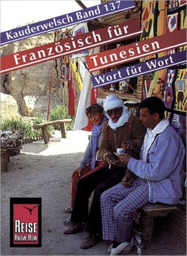 Beispielbild fr Kauderwelsch, Franzsisch fr Tunesien Wort fr Wort zum Verkauf von medimops