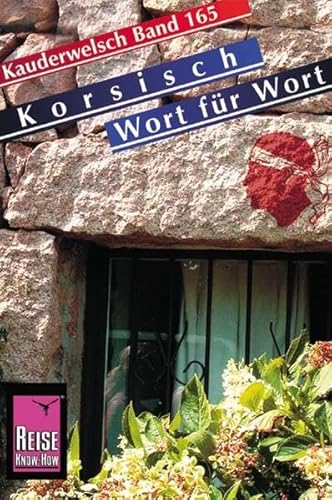 Reise Know-How Sprachführer Korsisch - Wort für Wort: Kauderwelsch-Band 165 - Marchetti, Pascal