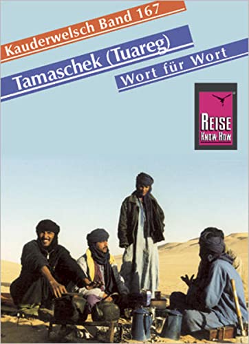 Stock image for Tamaschek und Hoggar Wort fr Wort. Kauderwelsch -Language: german for sale by GreatBookPrices