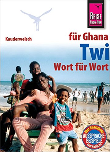 9783894163464: Reise Know-How Kauderwelsch Twi fr Ghana - Wort fr Wort