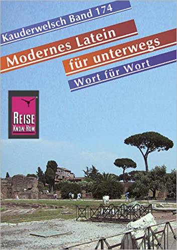 Stock image for Modernes Latein fr unterwegs. Wort fr Wort. Kauderwelsch -Language: german for sale by GreatBookPrices
