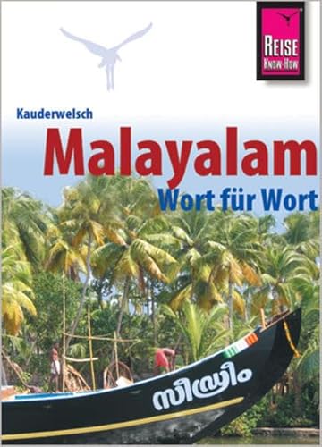 Imagen de archivo de Malayalam fr Kerala Wort fr Wort. Kauderwelsch -Language: german a la venta por GreatBookPrices