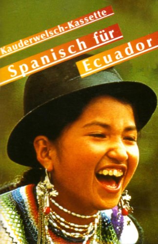 Beispielbild fr Spanisch fr Ecuador - Wort fr Wort: Kauderwelsch, Spanisch fr Ecuador, 1 Cassette zum Verkauf von Leserstrahl  (Preise inkl. MwSt.)