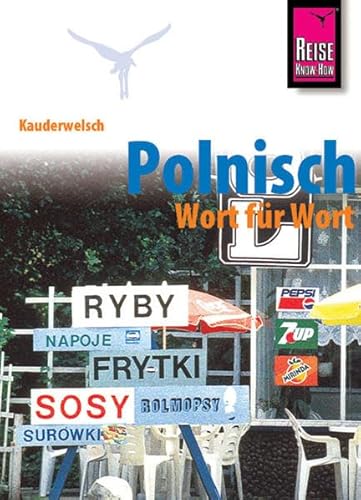 Kauderwelsch: Polnisch Wort für Wort - Ordish, Bob