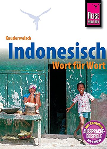 9783894165284: Reise Know-How Kauderwelsch Indonesisch - Wort fr Wort: Kauderwelsch-Sprachfhrer Band 1