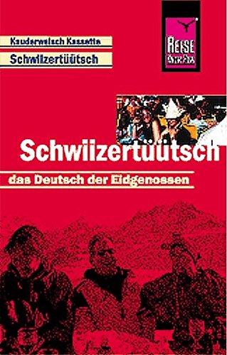 9783894165505: Kauderwelsch, Schwiizerttsch, das Deutsch der Eidgenossen, 1 Cassette