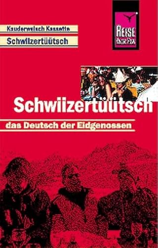 9783894165505: Kauderwelsch, Schwiizerttsch, das Deutsch der Eidgenossen, 1 Cassette