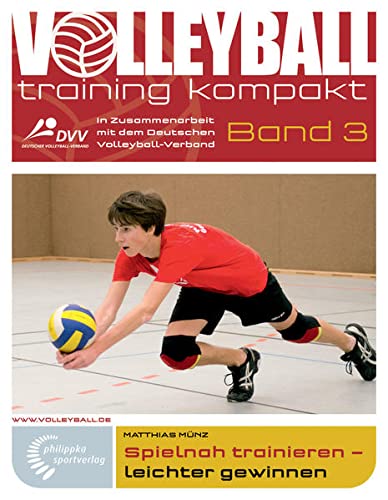 Imagen de archivo de Spielnah trainieren - leichter gewinnen: In Zusammenarbeit mit dem Deutschen Volleyball-Verband a la venta por medimops