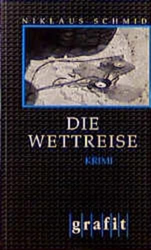 Stock image for Die Wettreise (Grafitter und Grafitote) for sale by Gabis Bcherlager