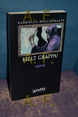 Beispielbild fr Killt Grappa! zum Verkauf von ThriftBooks-Dallas