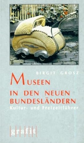 9783894251093: museen_in_den_neuen_bundeslandern-kultur-_und_freizeitfuhrer