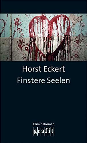 Finstere Seelen - Horst Eckert