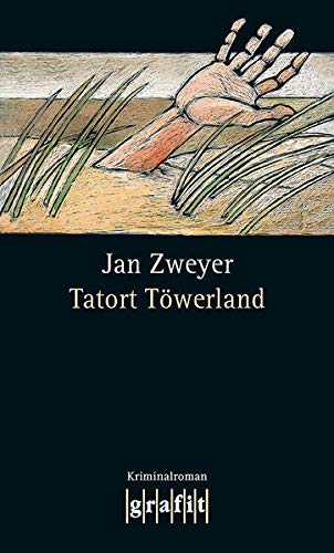 Tatort Töwerland: Kriminalroman (Grafitäter und Grafitote) - Zweyer, Jan
