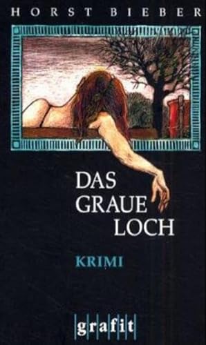 Das graue Loch. Krimi.