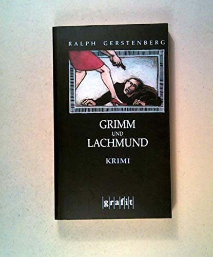 Grimm und Lachmund : Kriminalroman