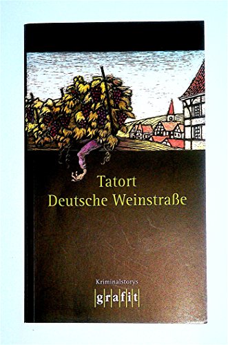 tatort deutsche weinstraße. kriminalstorys