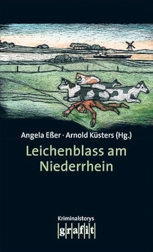 Leichenblass am Niederrhein. Kriminalstorys.