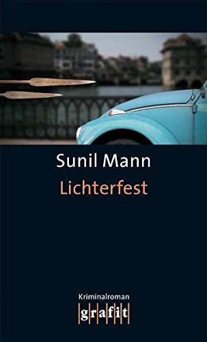 Lichterfest : Kriminalroman - Sunil Mann