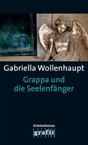 Grappa und die SeelenfÃ¤nger (9783894253851) by Wollenhaupt, Gabriella