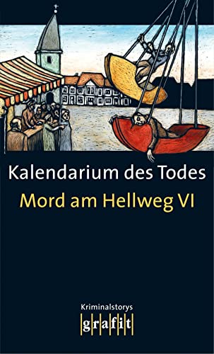 Stock image for Mord am Hellweg 6: Kalendarium des Todes for sale by medimops