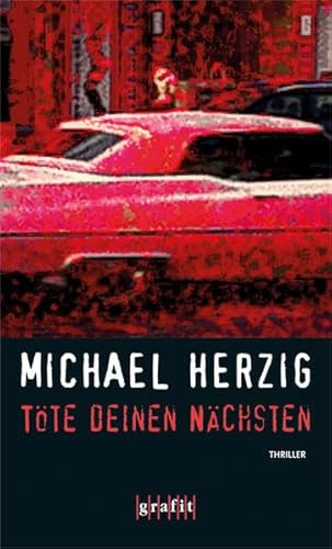 TÃ¶te deinen NÃ¤chsten (9783894254193) by Herzig, Michael