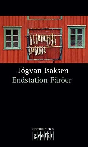 Endstation Färöer. Kriminalroman - Isaksen, Jógvan
