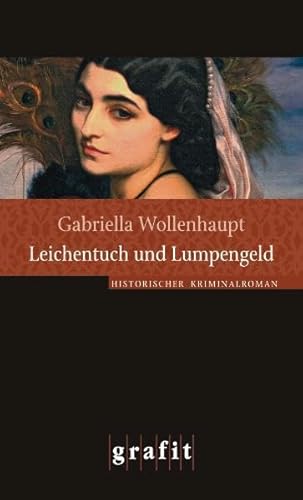 Leichentuch und Lumpengeld (9783894256074) by Gabriella Wollenhaupt