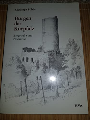 9783894260125: Burgen der Kurpfalz. Bergstrasse und Neckartal